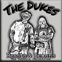 The Dukes - Beasts & Demons (The Tequila Chronicles)
