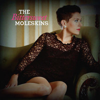 The Moleskins - Bittersweet