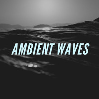 Uncle Feaster - Ambient Waves
