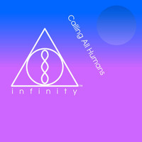 infinity - Calling All Humans