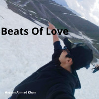 Hassan Ahmad Khan - Beats Of Love