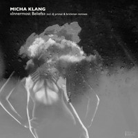 Micha Klang - The Innermost Beliefs