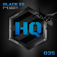 Black XS - Fuck Society (Explicit)