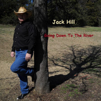 Jack Hill - Going Down to the River