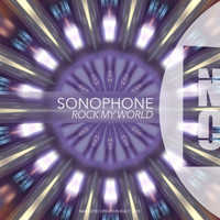 Sonophone - Rock My World