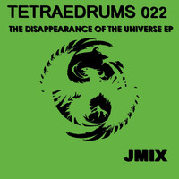 Jmix - The Disappearance Of The Universe Ep