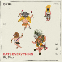 Eats Everything - Big Discs EP