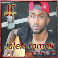 Jalen Romell - Believe It (Explicit)