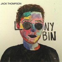 Jack Thompson - Loony Bin (Explicit)