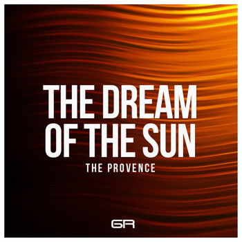 The Provence - The Dream Of The Sun