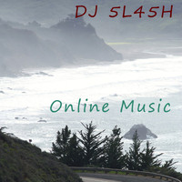 DJ 5L45H - Online Music