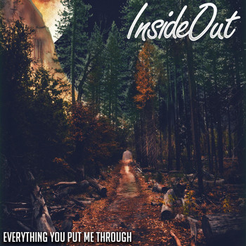 Insideout - Everything You Put Me Through (Explicit)