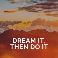 Beach Top Sounders - Dream It, Then Do It