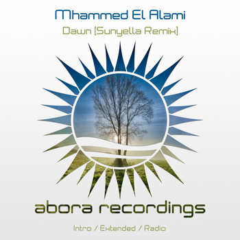 Mhammed El Alami - Dawn (Sunyella Remix)