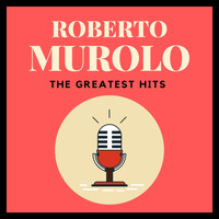 Roberto Murolo - The Greatest Hits