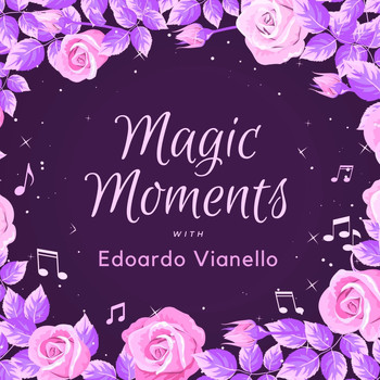 Edoardo Vianello - Magic Moments with Edoardo Vianello