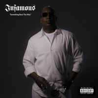Infamous - Something Bout the Way (Explicit)