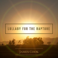 James Cook - Lullaby for the Rapture