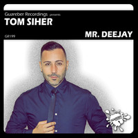 Tom Siher - Mr Deejay