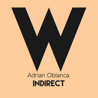 Adrian Oblanca - Indirect