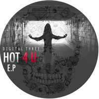 Digital Three - Hot 4 U EP