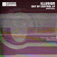 Illusion - Out Of Control (Explicit)