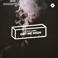 Steve James - get me high