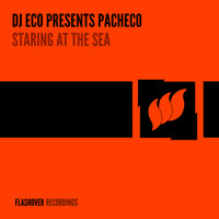 DJ Eco presents Pacheco - Staring At The Sea
