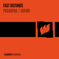 Fast Distance - Pasadena / Safari