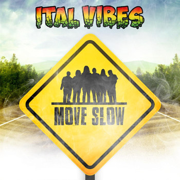 Ital Vibes - Move Slow