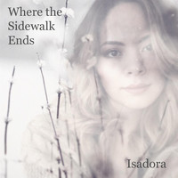 Isadora - Where the Sidewalk Ends