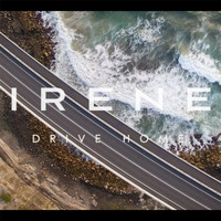 Irene - Drive Home