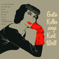 Greta Keller - Greta Keller Sings Kurt Weill