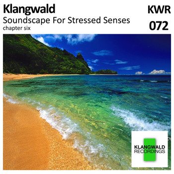 Klangwald - Soundscape For Stressed Senses Chapter 6