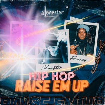 Alonestar - Raise Em Up (2021 Remix)