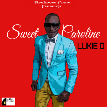 Lukie D - Sweet Caroline