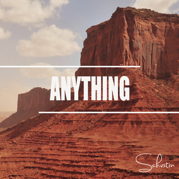Schustin - Anything