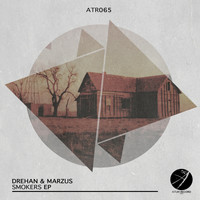 Drehan & Marzus - Smokers EP