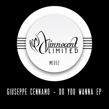 Giuseppe Cennamo - Do You Wanna EP