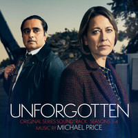 Michael Price - Unforgotten: Seasons 3 & 4 (Original Series Soundtrack)