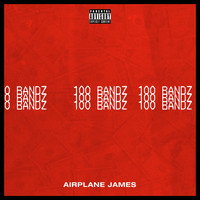 Airplane James - 100 Bandz (Explicit)