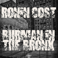 Ronin Cost - Burman In The Bronx