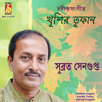 Subrata Sengupta - Khushir Tufaan