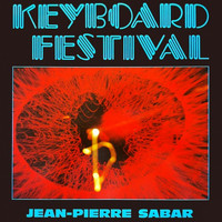 Jean-Pierre Sabar - Keyboard Festival