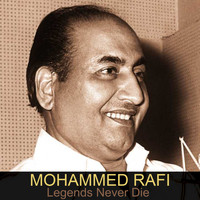Mohammed Rafi - Legends Never Die