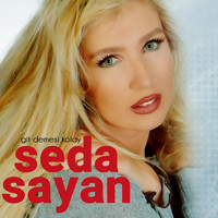 Seda Sayan - Git Demesi Kolay