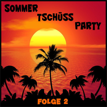 Various Artists - Sommer-Tschüss-Party, Folge 2