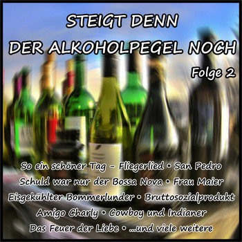 Various Artists - Steigt denn der Alkoholpegel noch, Folge 2