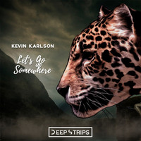 Kevin Karlson - Let's Go Somewhere