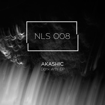 Akashic - Dark Arts EP
